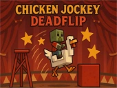 Chicken jockey deadflip